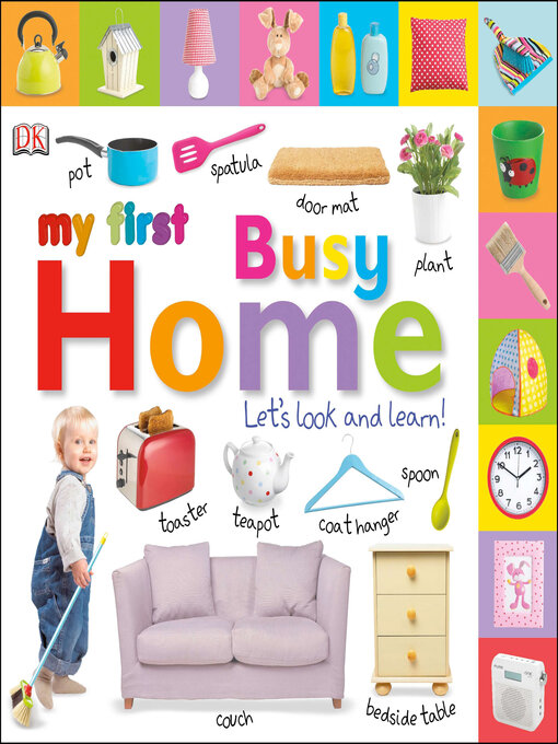 Title details for Tabbed Board Books: My First Busy Home by DK - Available